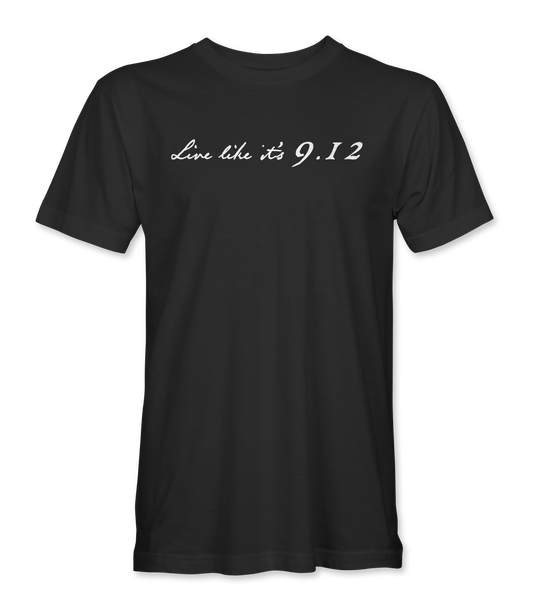 Live Like It's 9.12 T-Shirt